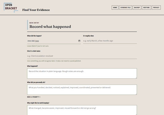 Find Your Evidence - Capture the work, results and responsibilities you may need to prove later.