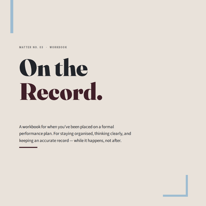 On the Record - Organise what matters when your role, team or employment situation becomes uncertain.